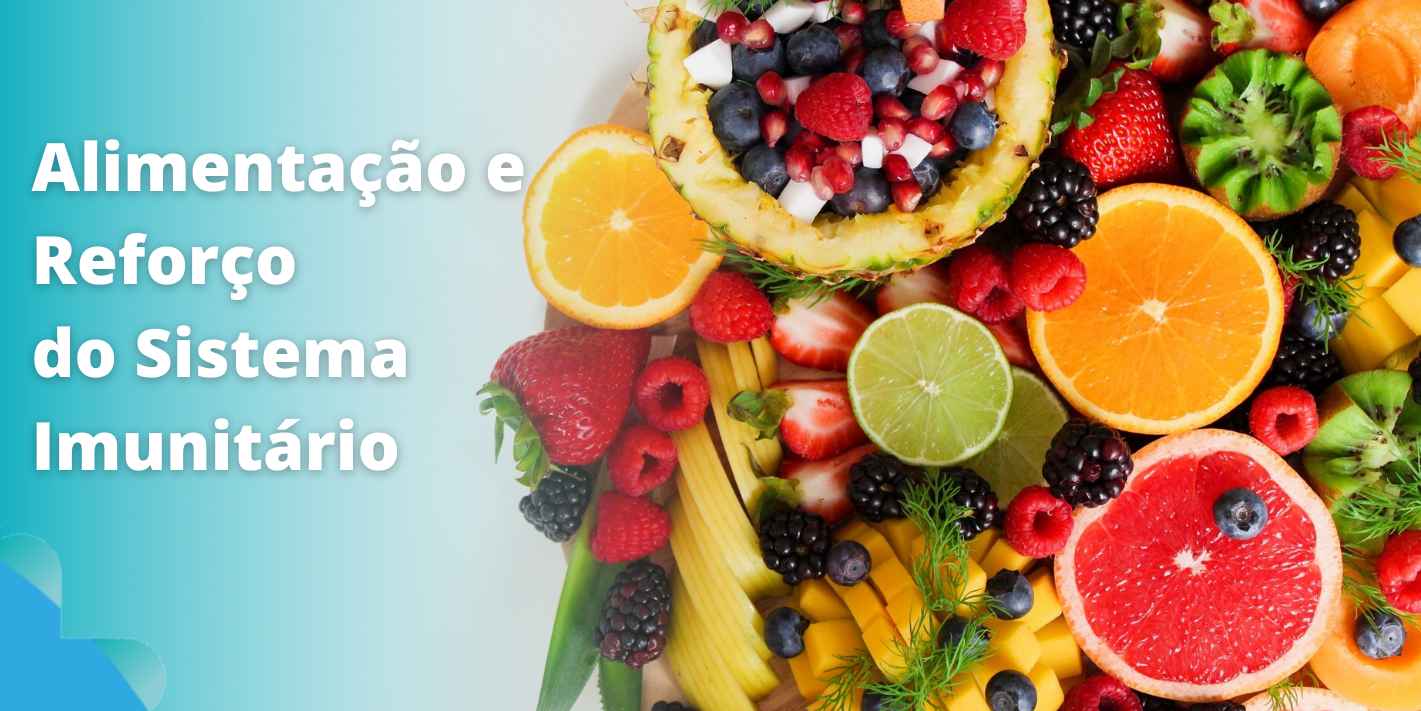 Alimentação e Reforço do Sistema Imunitário