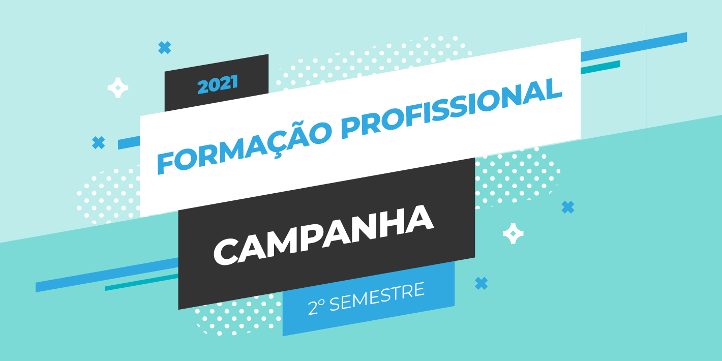 Campanha Formação Profissional